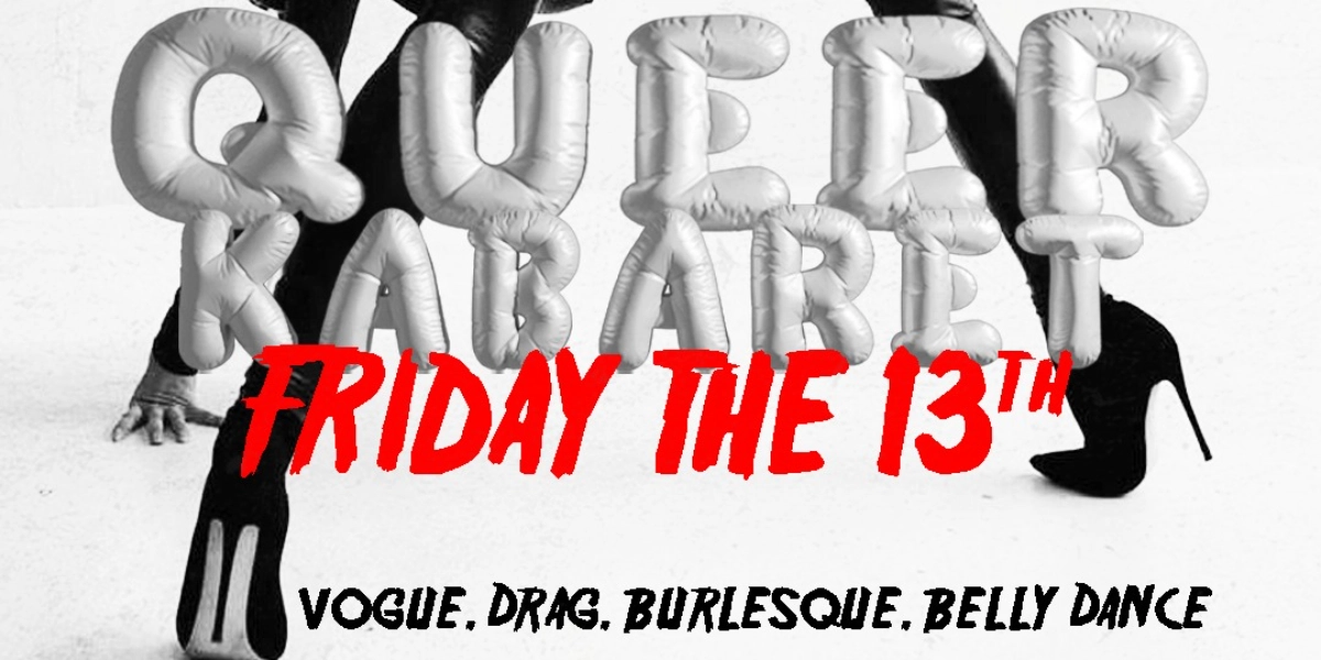 Event image for QUEER KABARET: Friday the 13th