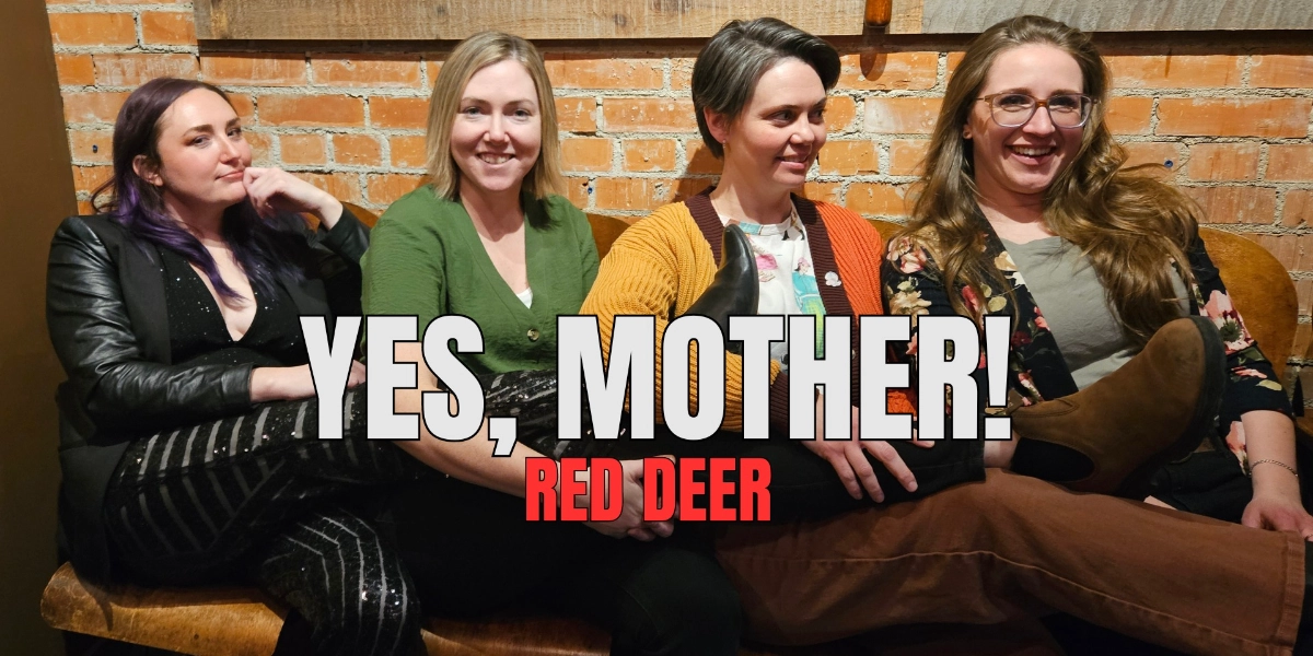 Event image for Yes, Mother! Red Deer