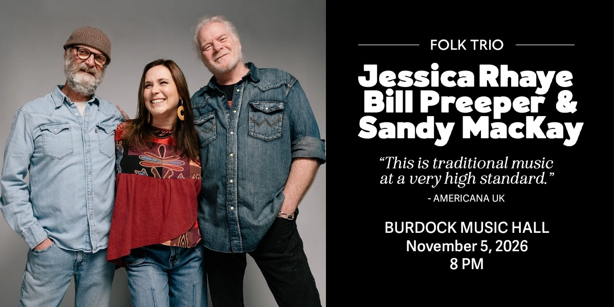 Event image for Jessica Rhaye with Bill Preeper & Sandy MacKay