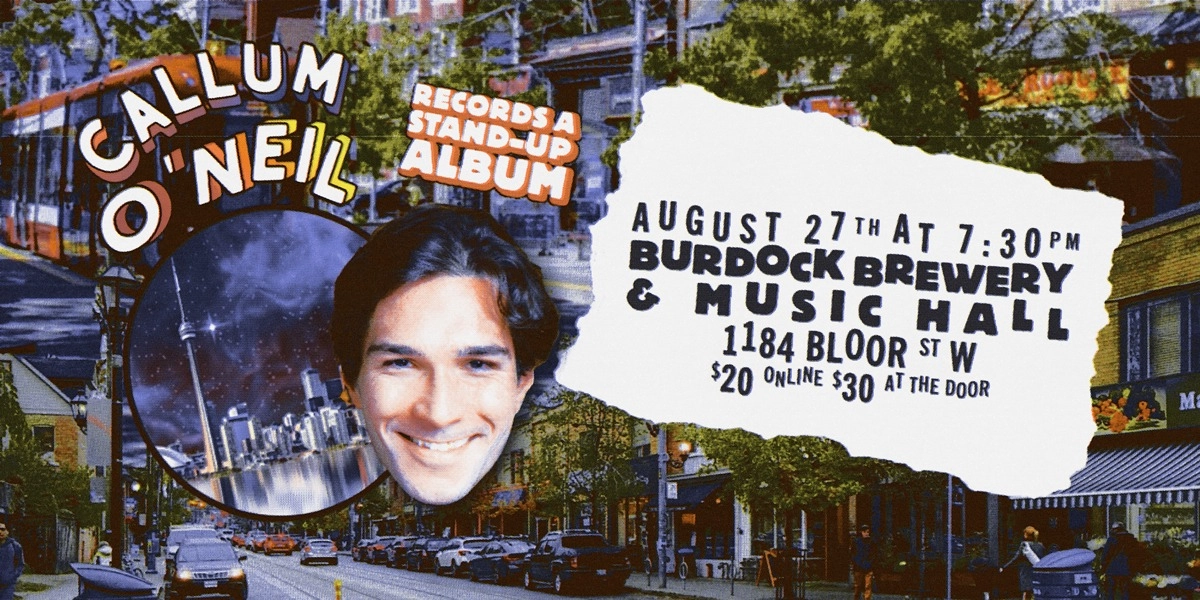 Event image for Callum O'Neil Records A Stand Up Album!