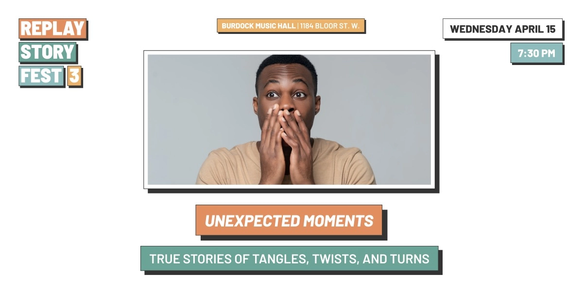 Event image for Replay Storytelling: Unexpected Moments