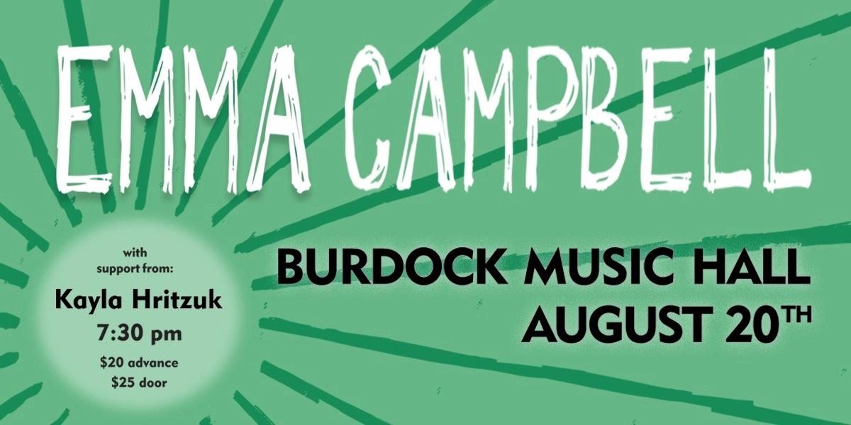 Event image for Emma Campbell Live at Burdock Music Hall (w/ Kayla Hritzuk)