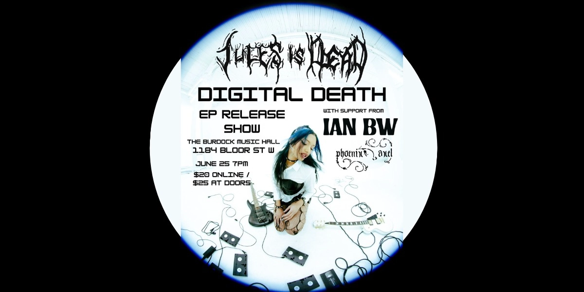 Event image for DIGITAL DEATH EP RELEASE SHOW: JULES IS DEAD, Ian BW, Phoenix Axel
