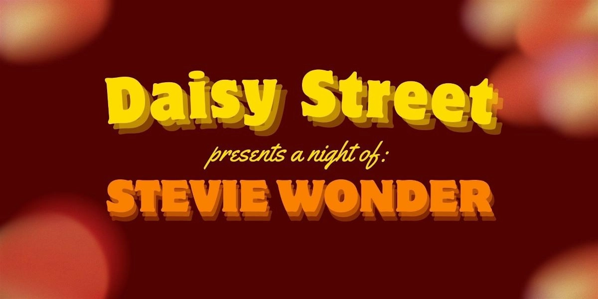 Event image for Daisy Street: Stevie Wonder Night
