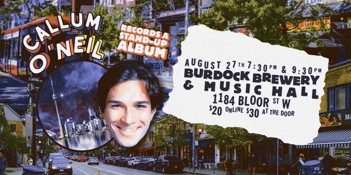 Event image for Callum O'Neil Records A Stand Up Album! (Late Show)