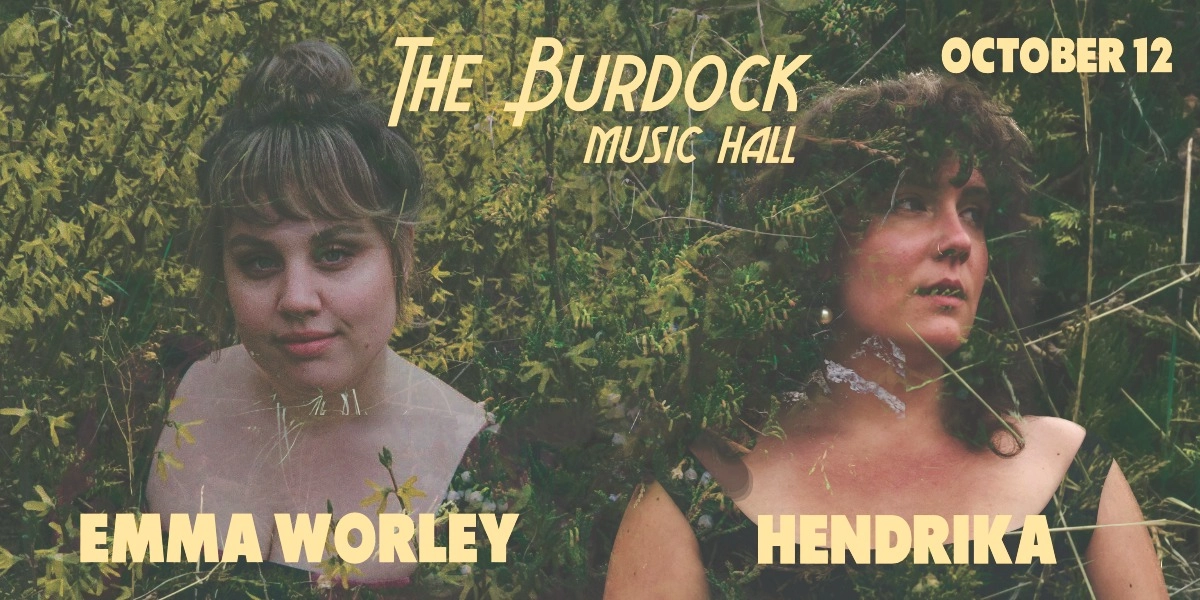 Event image for Hendrika & Emma Worley Live at the Burdock Music Hall