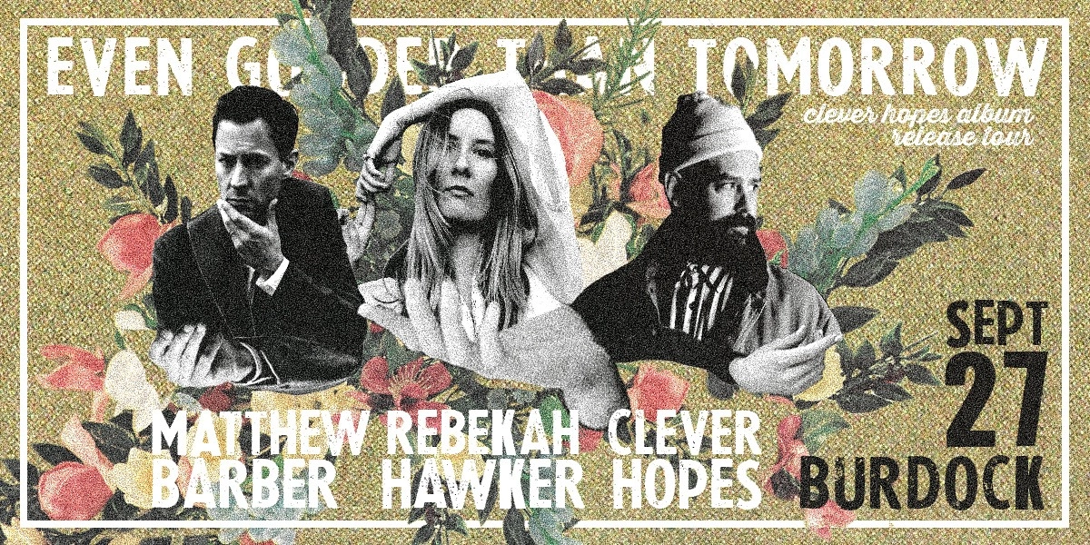 Event image for Clever Hopes + Rebekah Hawke + Matthew Barber