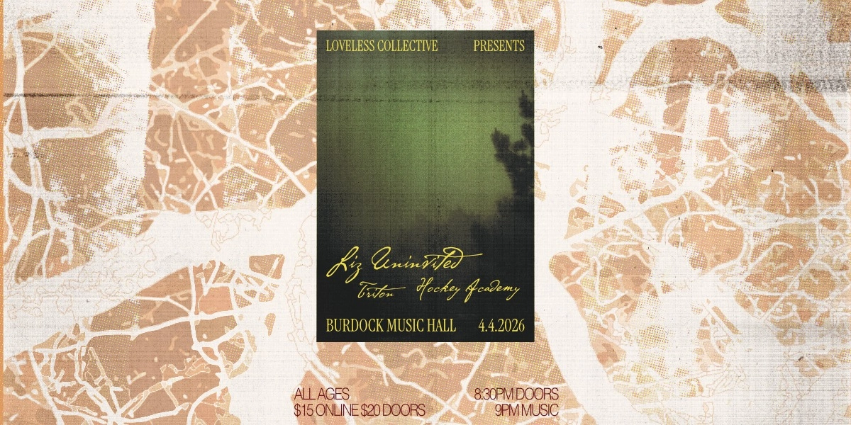 Event image for Liz Uninvited, Triton & Hockey Academy at Burdock Music Hall