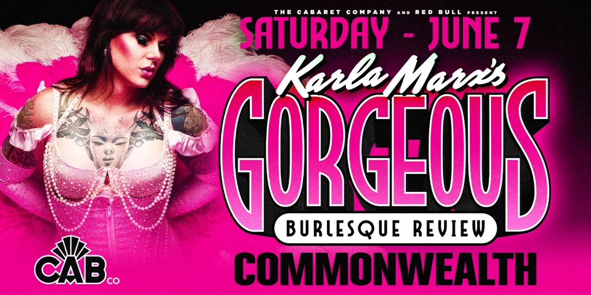 Event image for Karla Marx's GORGEOUS Burlesque Revue