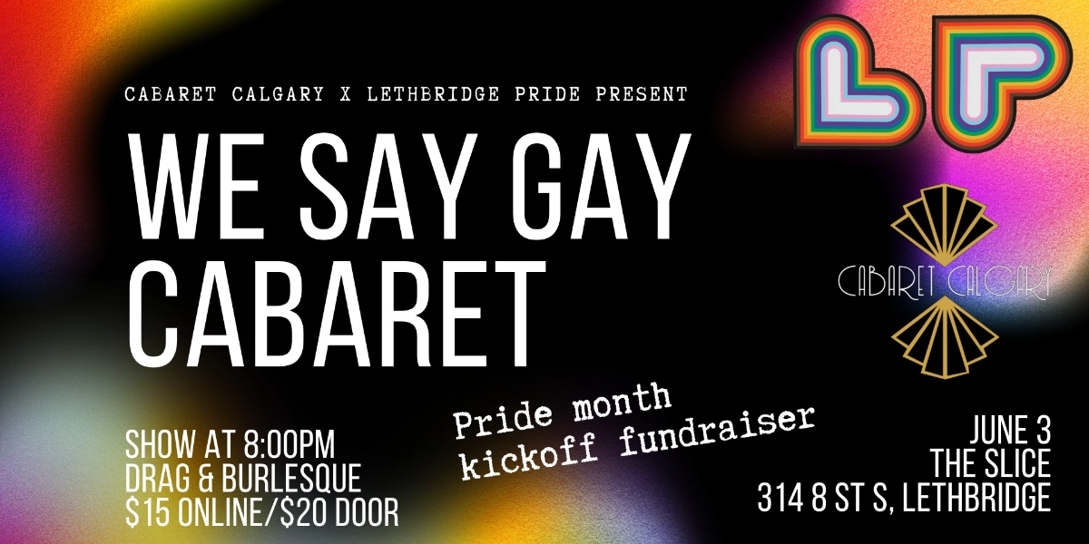 Event image for We Say Gay Lethbridge Pride Fundraiser