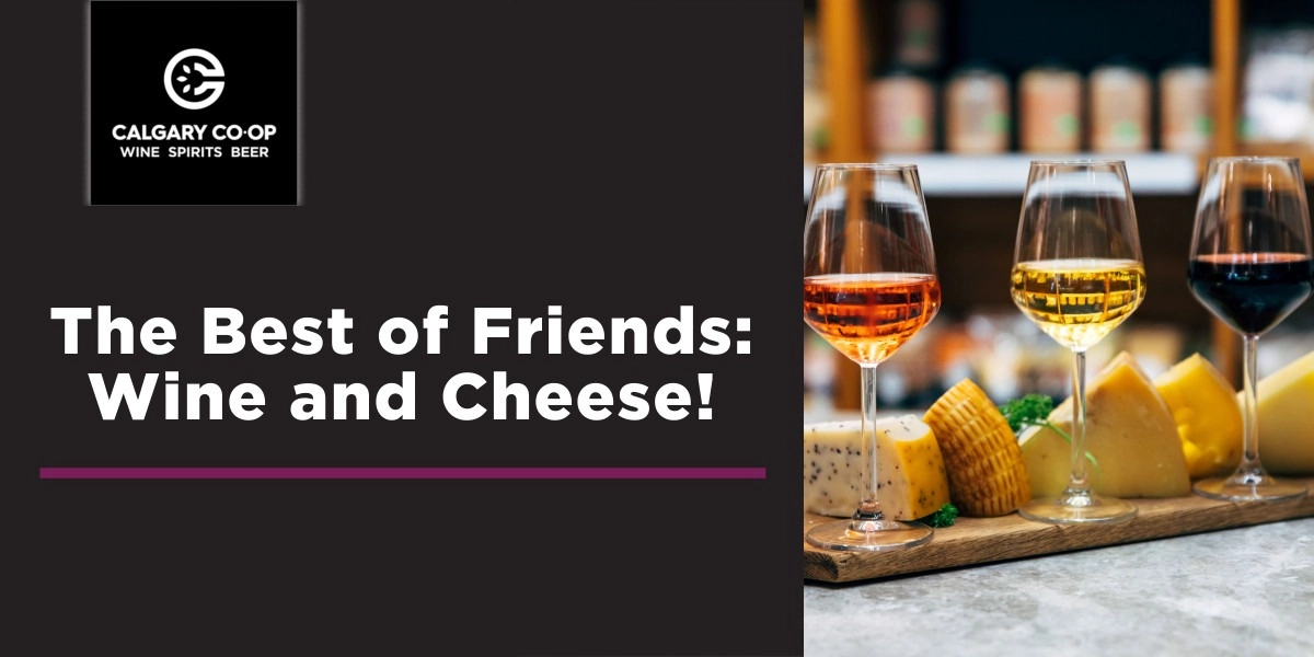 Event image for The Best of Friends: Wine and Cheese! - Shawnessy
