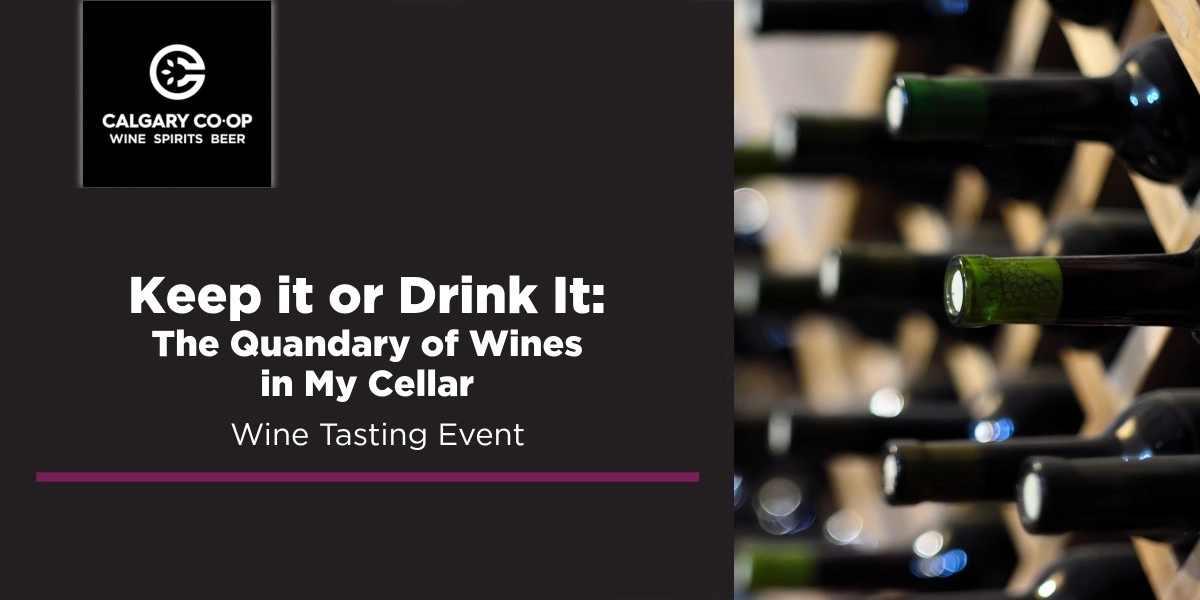 Event image for Keep It or Drink It: The Quandary of Wines In My Cellar - Oakridge