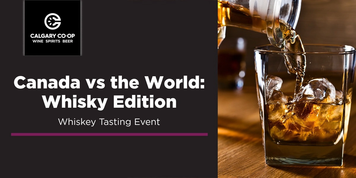 Event image for Canada vs The World: Whisky Edition w/Ken Lochhead - Beddington