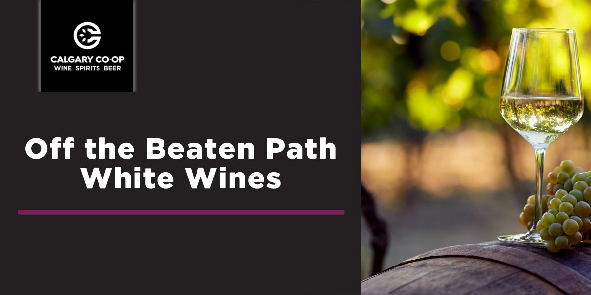 Event image for Off the Beaten Path White Wines - Crowfoot