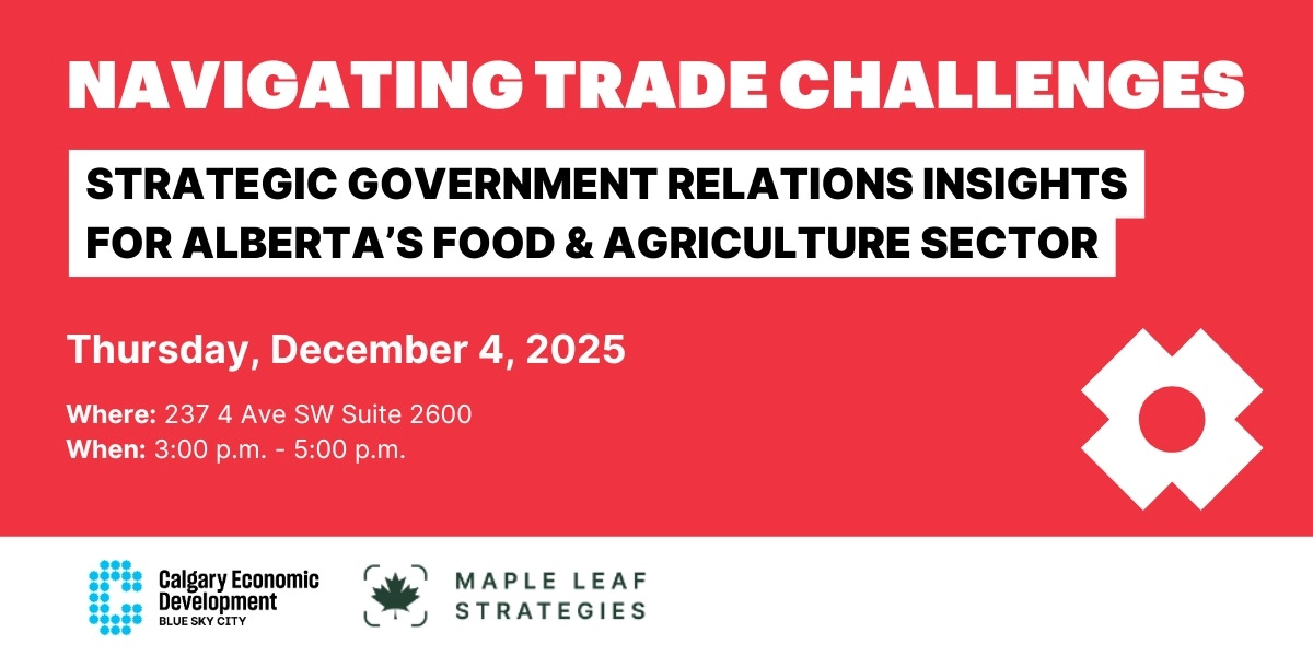 Event image for Strategic Trade & Government Insights for Alberta’s Agri-Food Sector