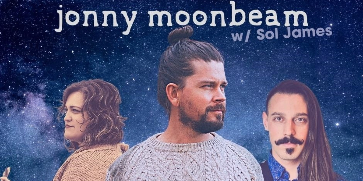 Event image for jonny moonbeam w/Sol James ft. Members of Red Moon Road (MB)  [IN PERSON]