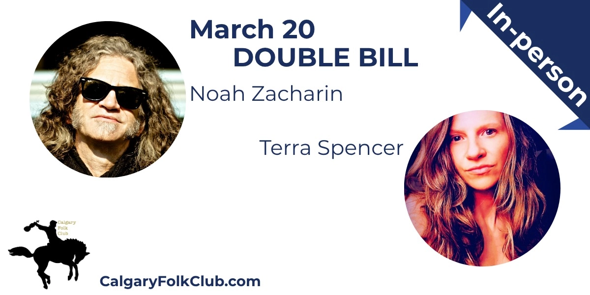Event image for Double Bill Terra Spencer (NS) with Noah Zacharin (ON) In Person