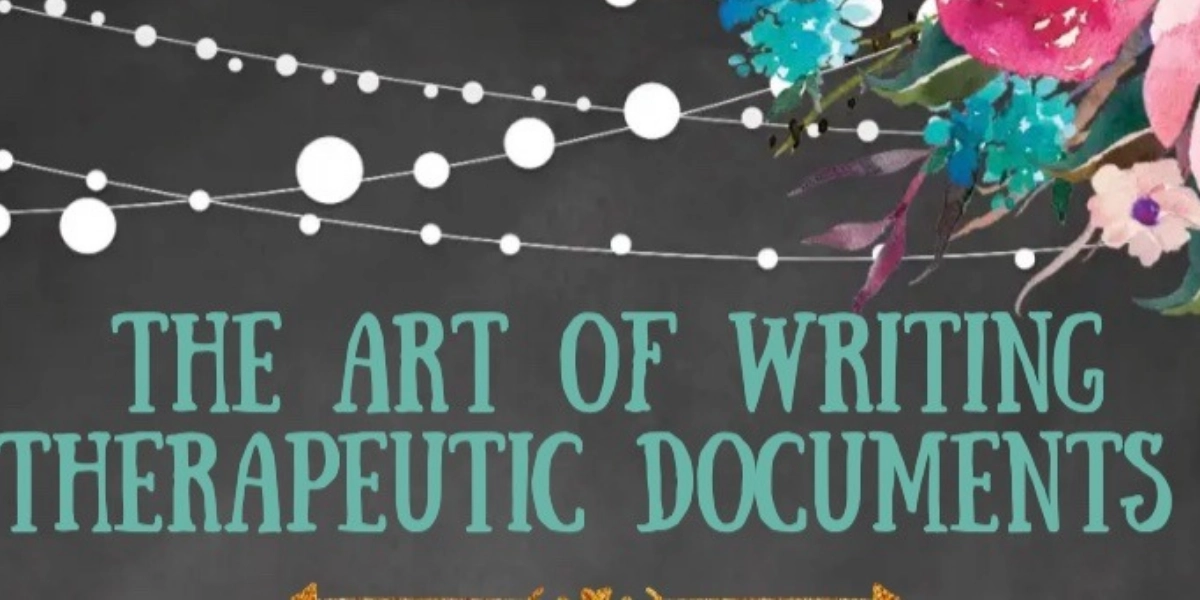 Event image for The Art of Writing Therapeutic Documents