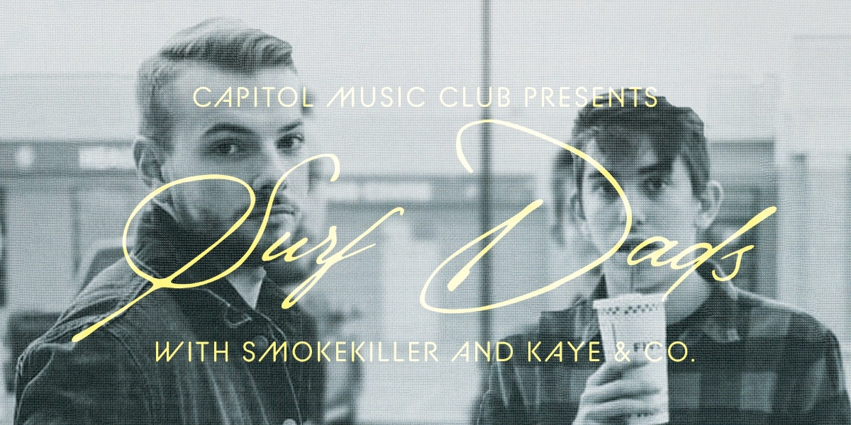 Event image for Surf Dads w/ Smokekiller and Kaye & Co.