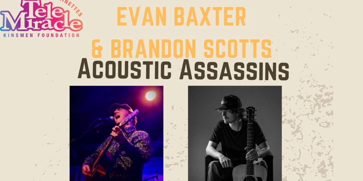 Event image for Evan Baxter & Brandon Scott's Acoustic Assassins: A Telemiracle Fundraiser