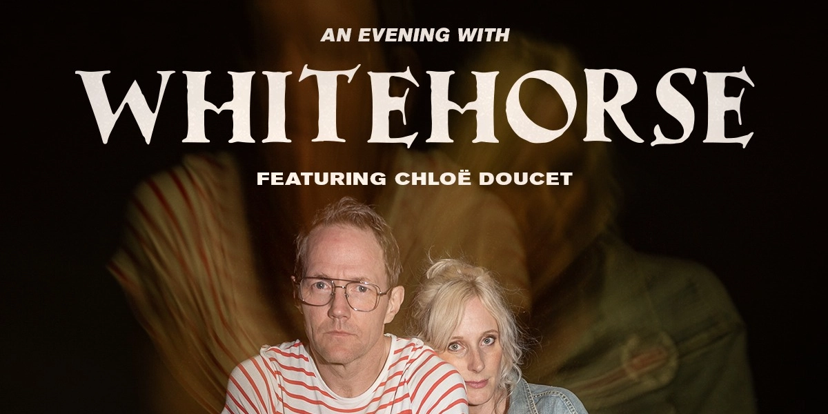 Event image for Whitehorse - Live at the Capitol