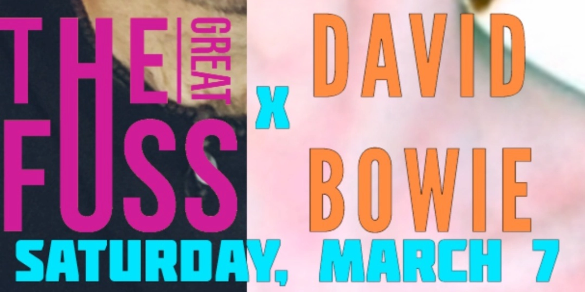 Event image for David Bowie  x  The Great Fuss