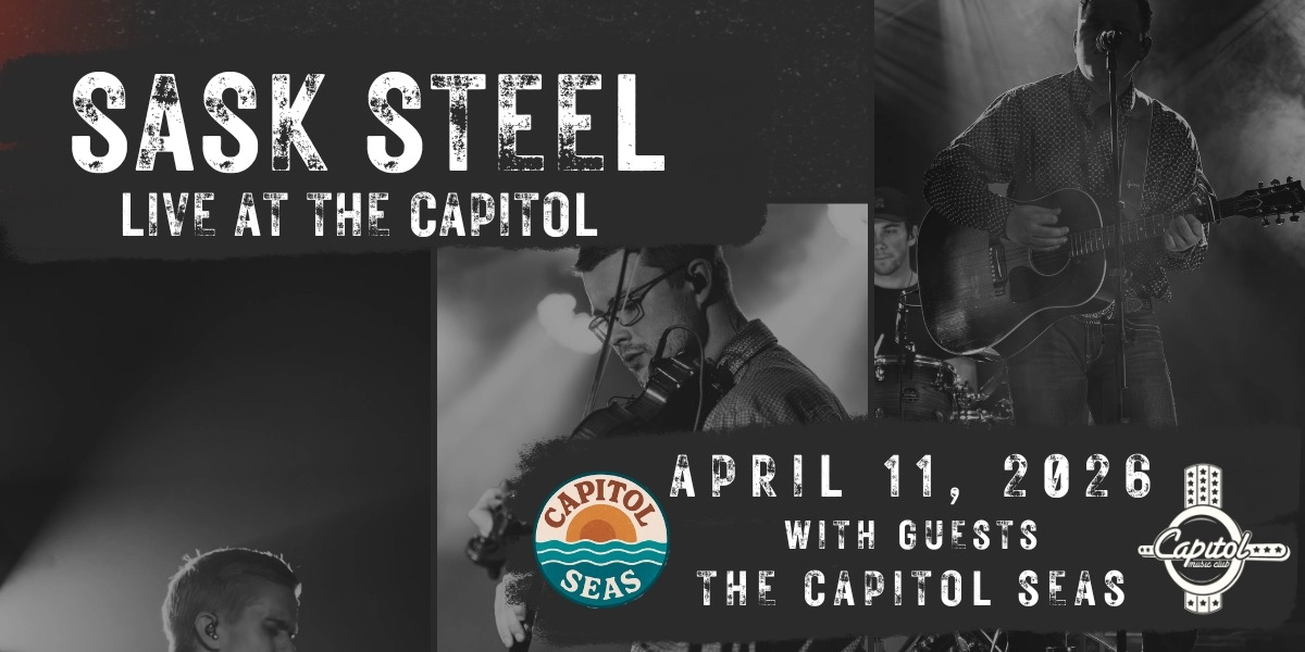 Event image for Sask Steel - Live at the Capitol