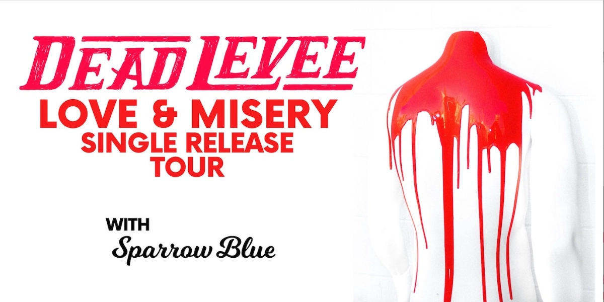 Event image for Dead Levee w/ Sparrow Blue