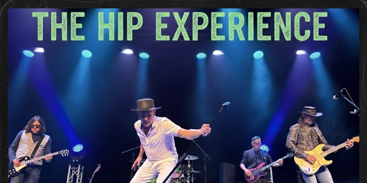 Event image for The Hip Experience - Tribute to the Tragically Hip NIGHT 1