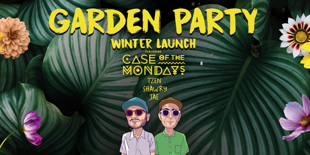 Event image for Garden Party - THE WINTER BLAST OFF w Case of the Mondays & Friends