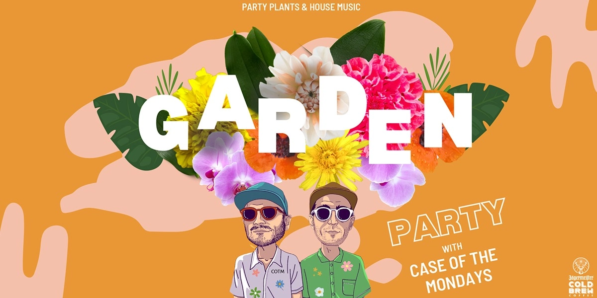 Event image for Garden Party Round 2 w Case of the Mondays