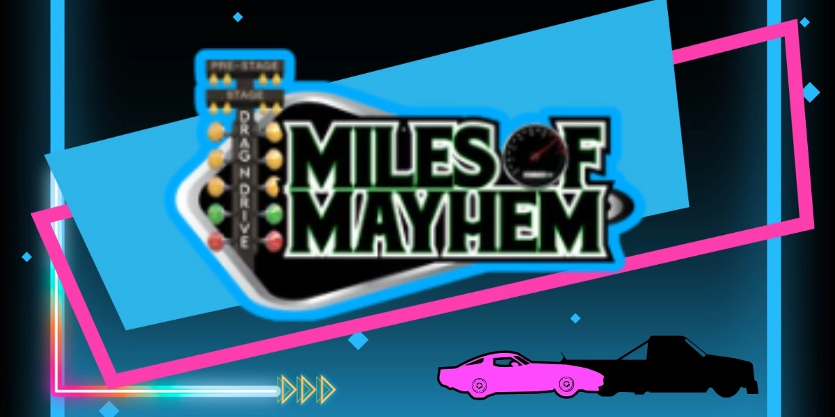 Event image for MILES OF MAYHEM 2024
