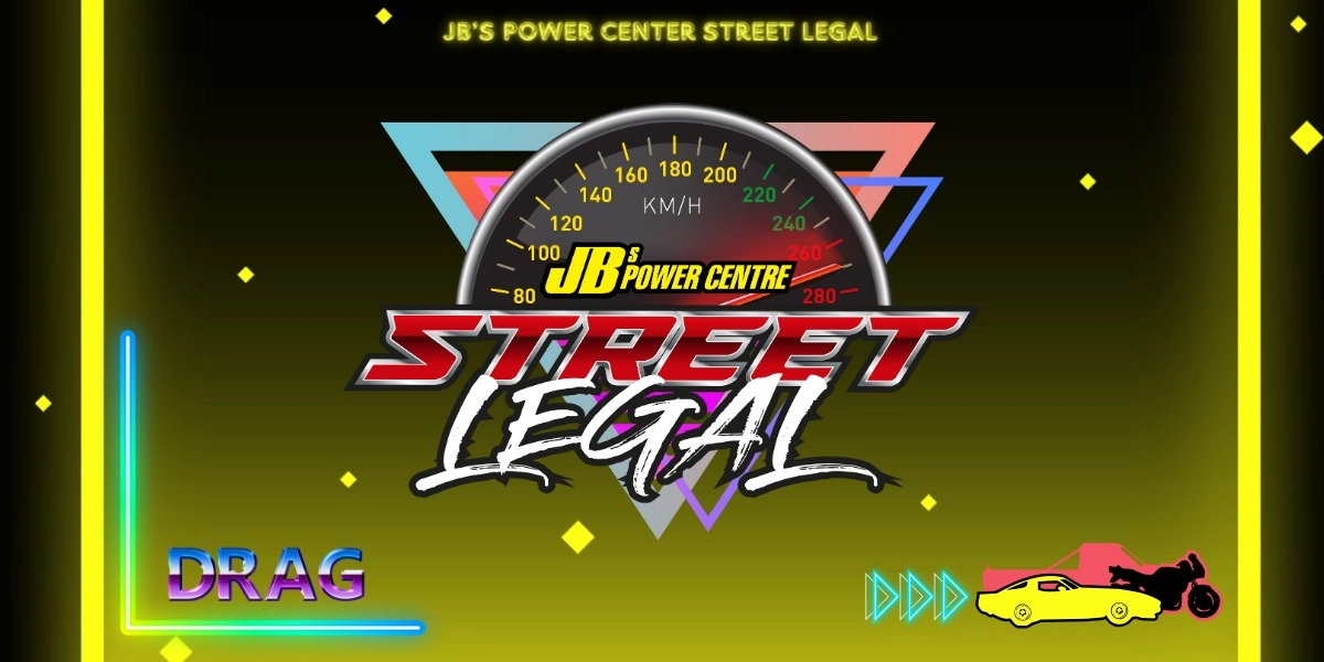 Event image for JB's POWER CENTRE STREET LEGAL 2024