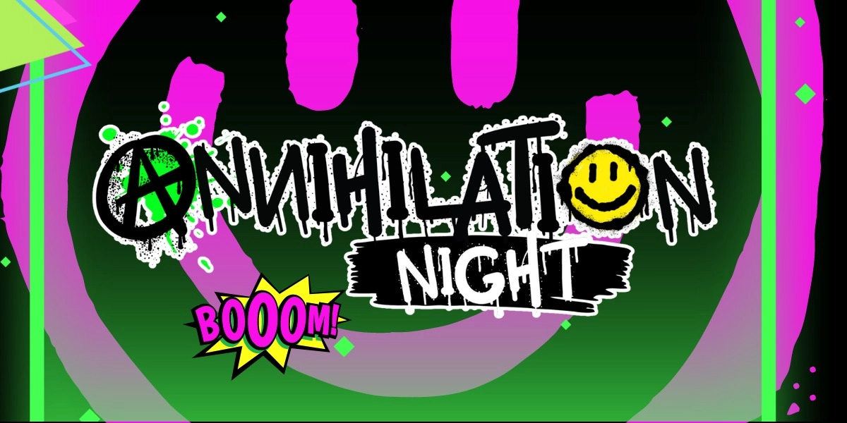 Event image for ANNIHILATION NIGHT SKYBOX
