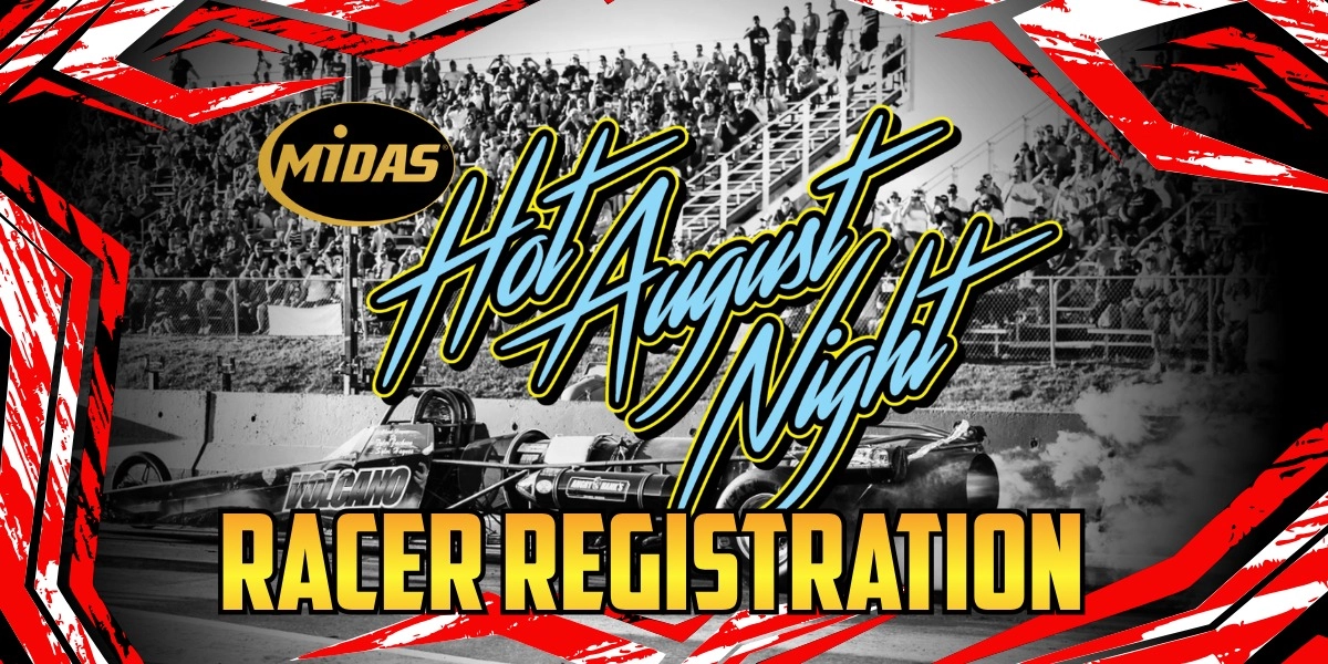 Event image for HOT AUGUST NIGHT - RACER & CREW REGISTRATION