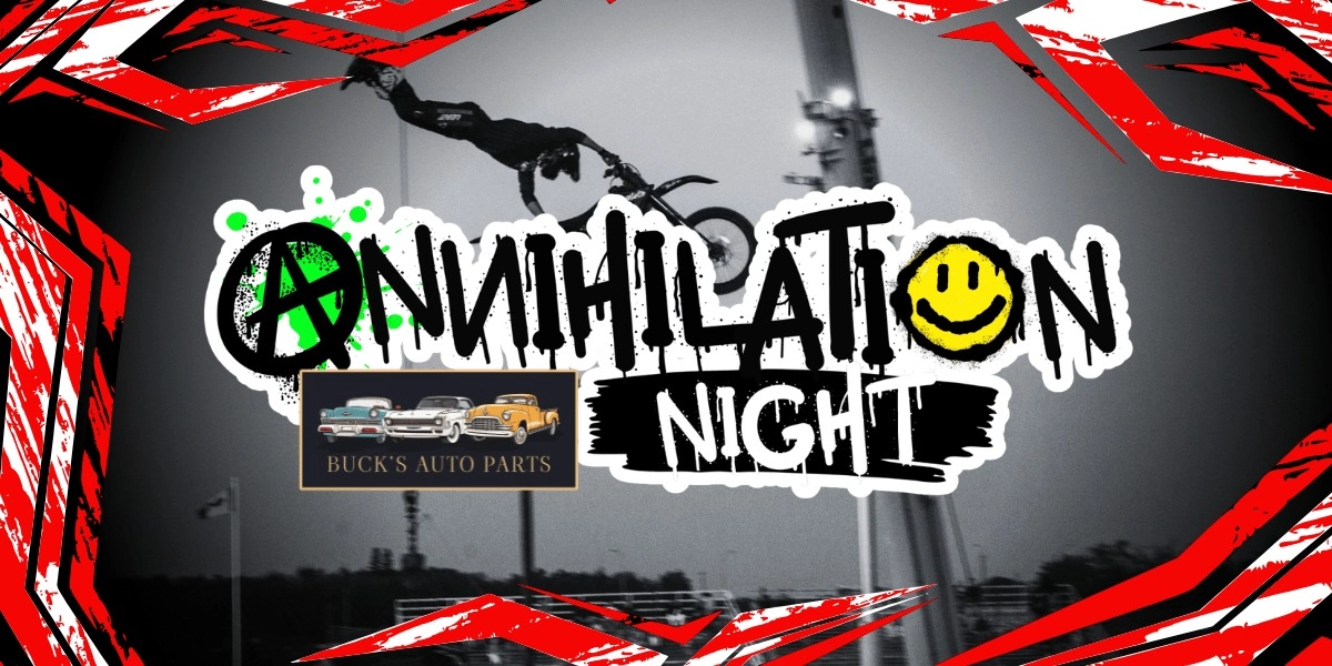 Event image for BUCK'S AUTO PARTS ANNIHILATION NIGHT 2026