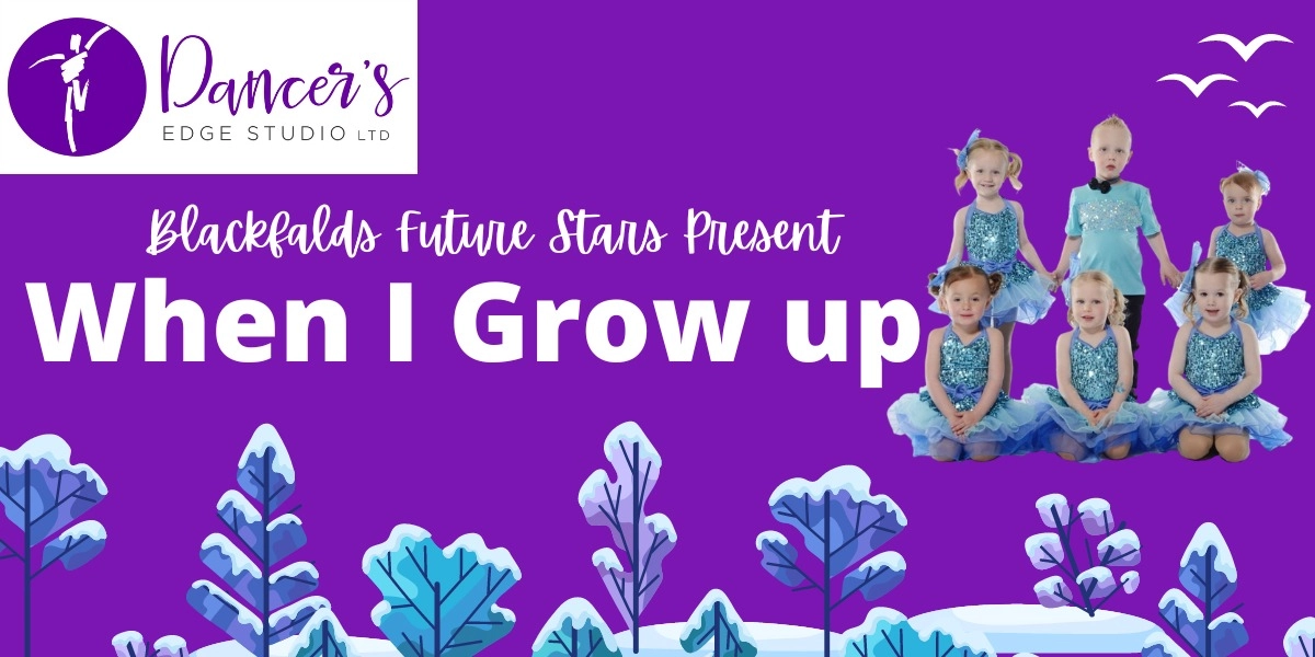 Event image for Dancer's Edge Blackfalds Future Stars presents-When I Grow Up