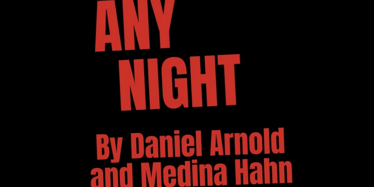 Event image for Any Night Matinee