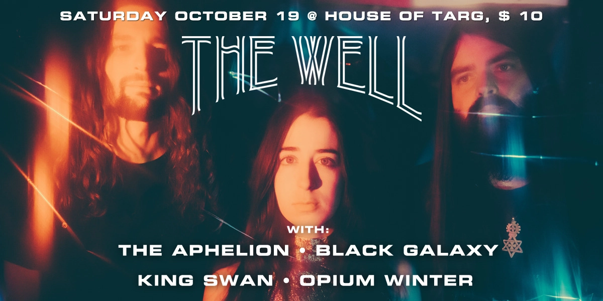 Event image for The Well, Black Galaxy, King Swan, The Aphelion, Opium Winter