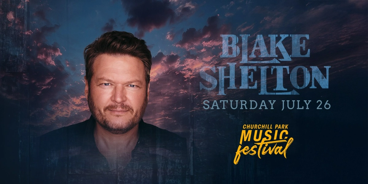 Event image for Churchill Park Music Festival featuring Blake Shelton