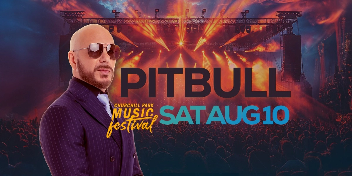 Event image for Churchill Park Music Festival featuring Pitbull
