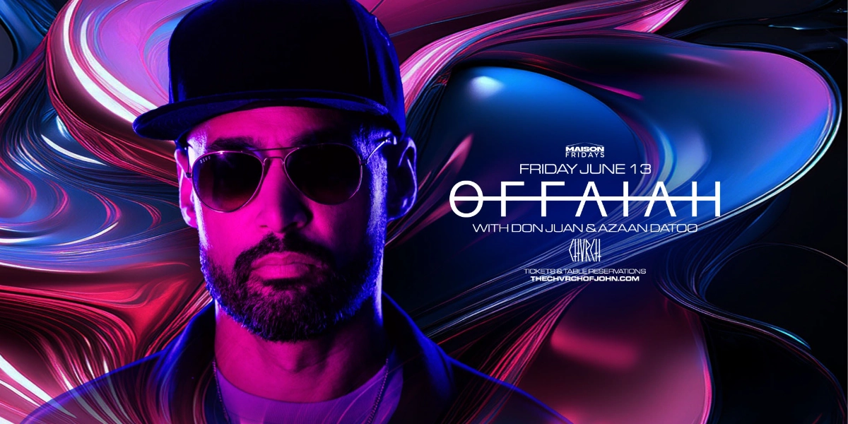 Event image for Maison Fridays presents OFFAIAH - Fri June 13 2025
