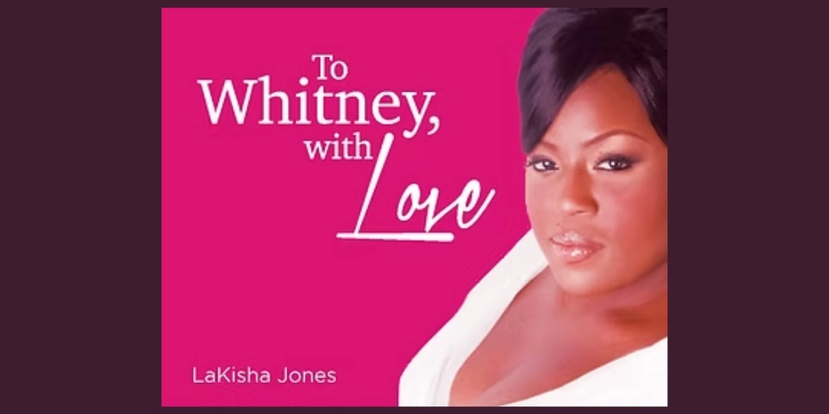 Event image for LaKisha Jones - To Whitney, with Love Performing with OC POPS
