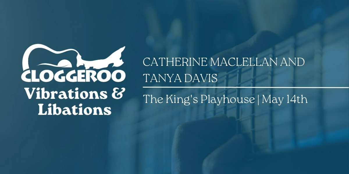 Event image for Catherine MacLellan and Tanya Davis | King's Playhouse