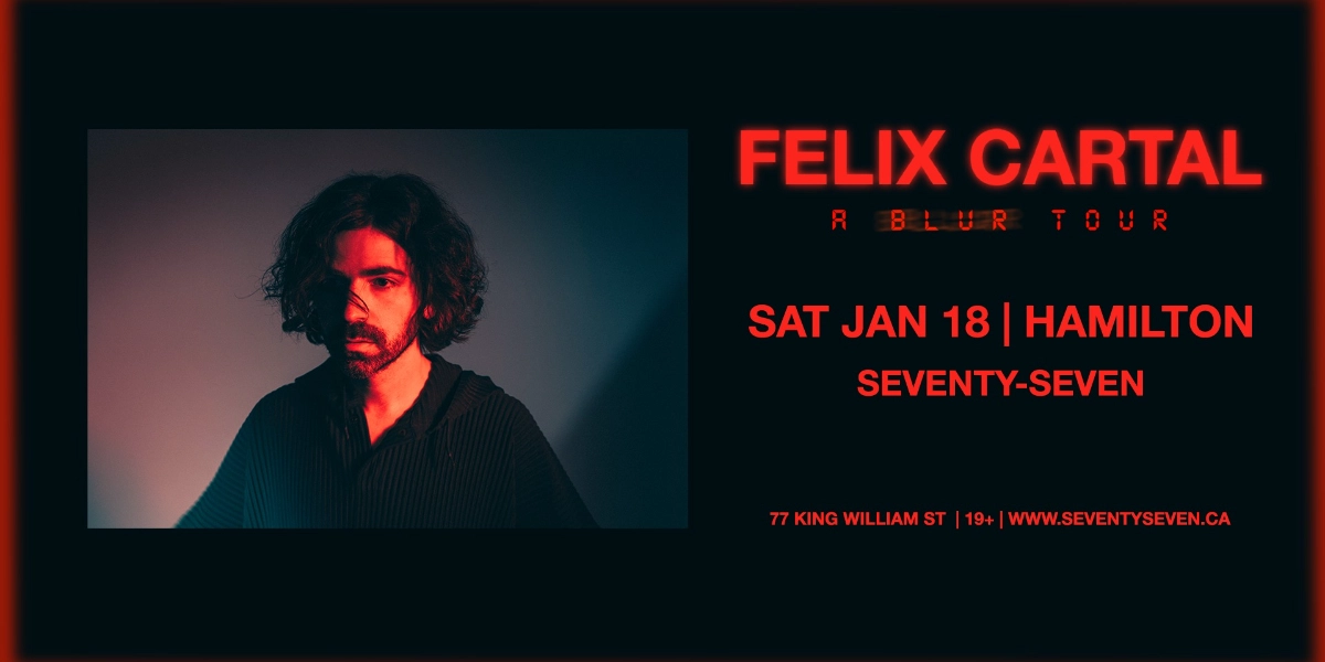 Event image for FELIX CARTAL - A BLUR TOUR - HAMILTON, ON