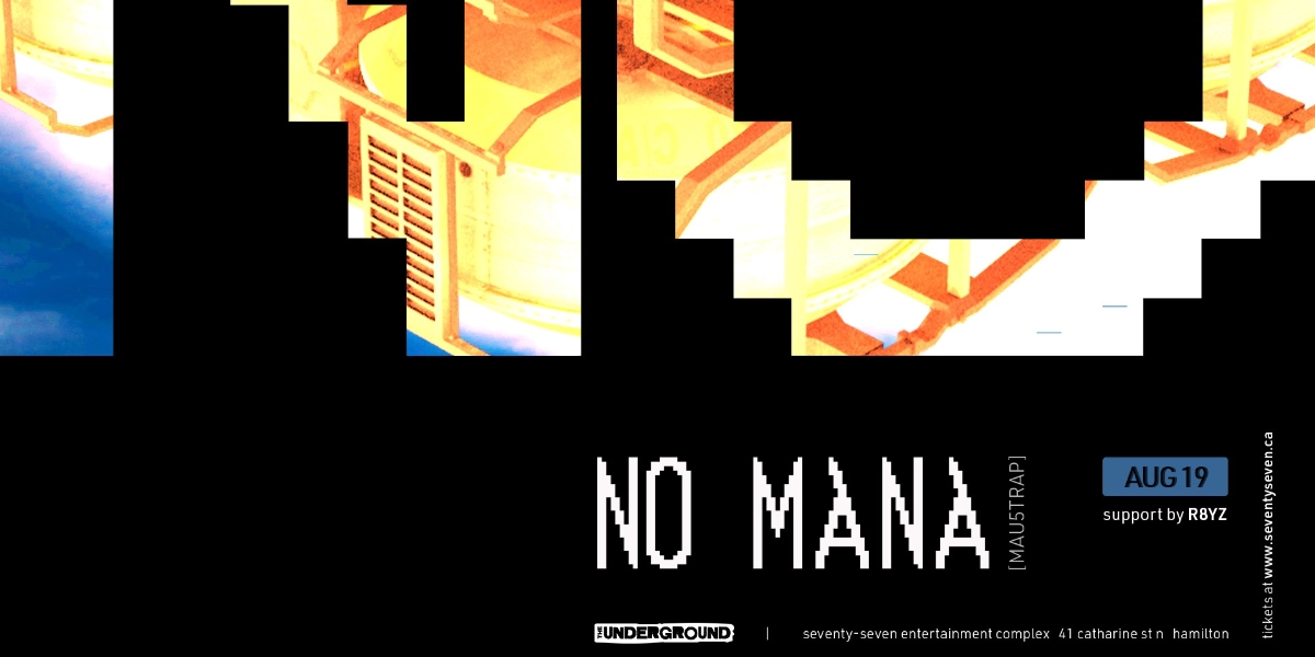 Event image for No Mana (Mau5trap) inside The Underground