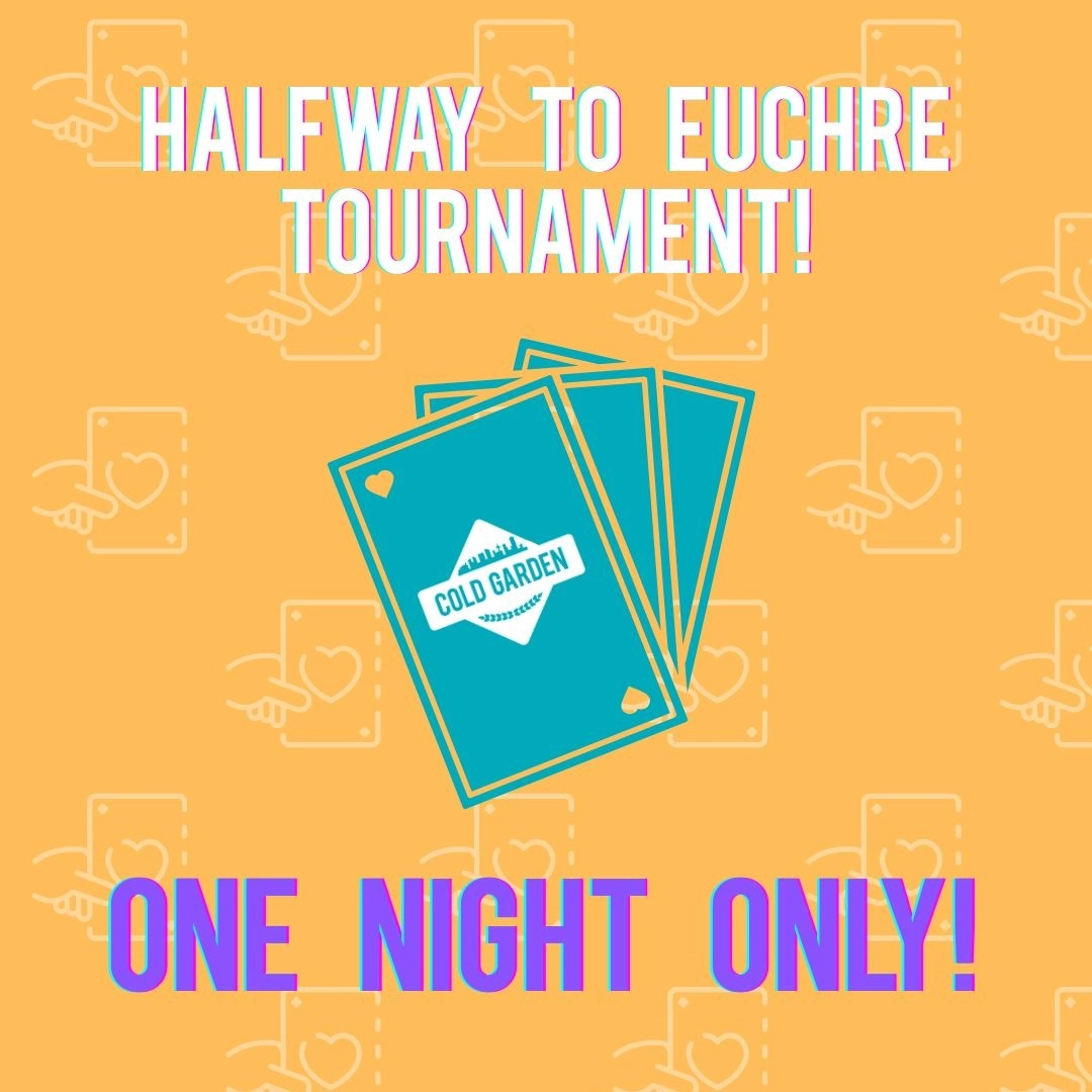 Event image for Halfway to Euchre Tournament – One Night Only!