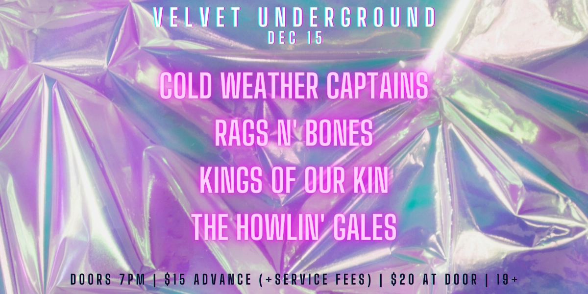 Event image for Cold Weather Captains w/ Rags n' Bones, Kings of our Kin & The Howlin' Gales