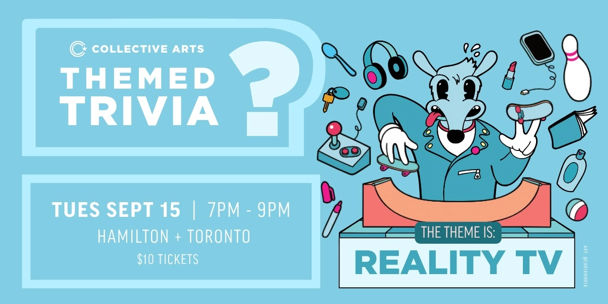 Event image for Collective Arts Toronto Themed Trivia - Reality TV