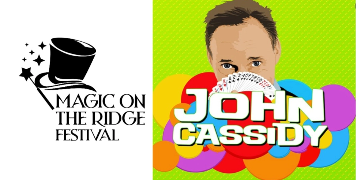 Event image for Magic on the Ridge - John Cassidy